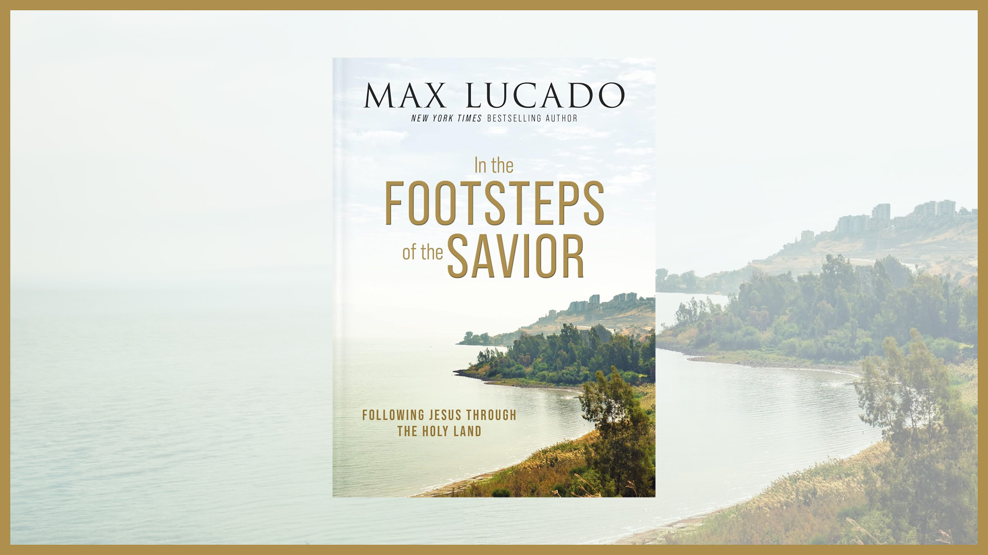 IN THE FOOTSTEPS OF THE SAVIOR
